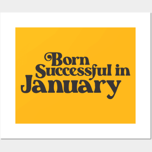 Born Successful in January - Birth Month - Birthday Posters and Art